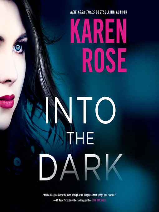 Title details for Into the Dark by Karen Rose - Available